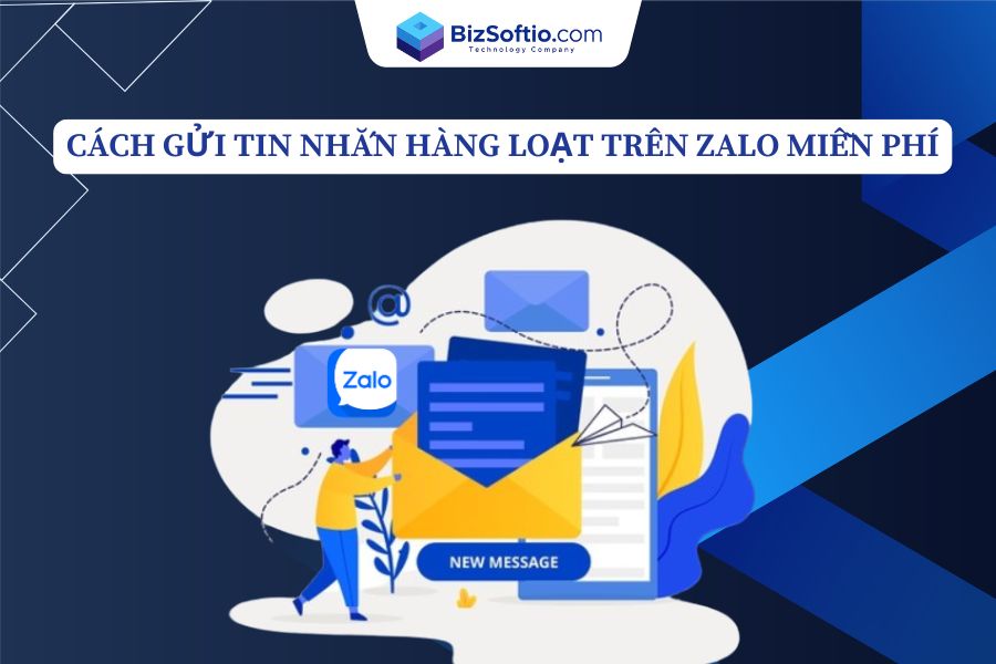 Cách gửi tin nhắn hàng loạt trên zalo miễn phí 2025